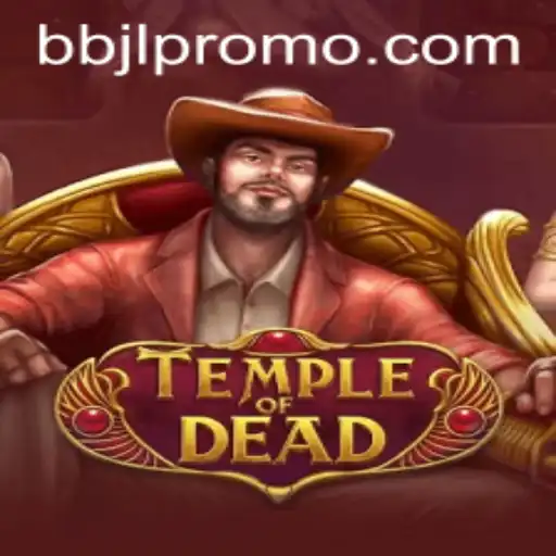 TempleofDead: An Epic Adventure Awaits with BBJL